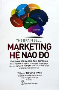 NXB Trẻ “The Brain Sell Marketing Hệ Não Đồ” (Tiến Sĩ David Lewis, 2017)
