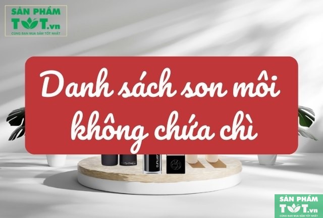 Danh sách son môi không chì