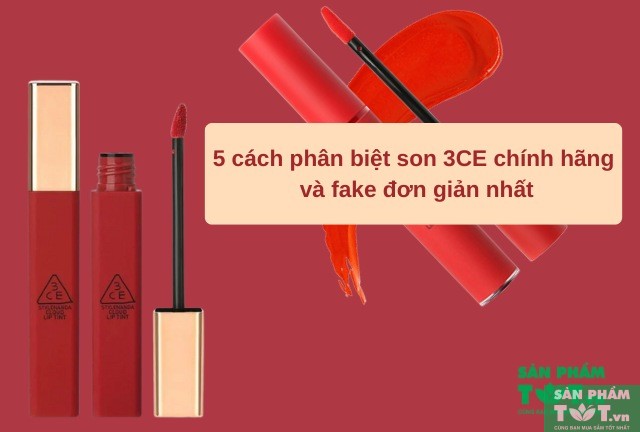 Phân biệt son 3ce chính hãng và fake